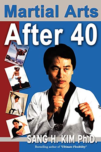Martial Arts After 40 The Happy Book Stack