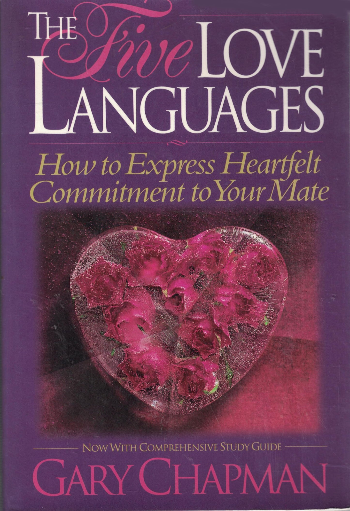 The Five Love Languages: How to Express Heartfelt Commitment to Your Mate - 8490