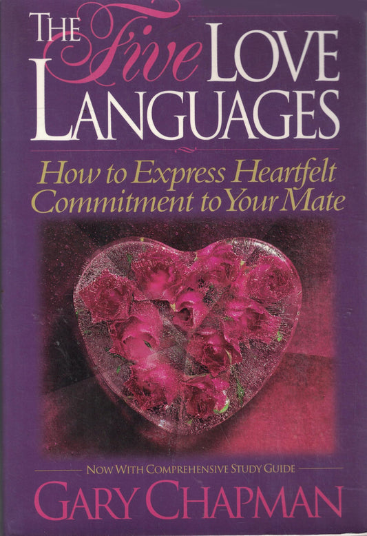 The Five Love Languages: How to Express Heartfelt Commitment to Your Mate - 1119