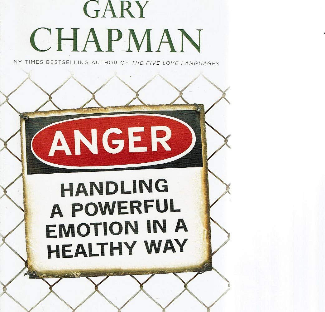 Anger: Handling a Powerful Emotion in a Healthy Way The Happy Book Stack