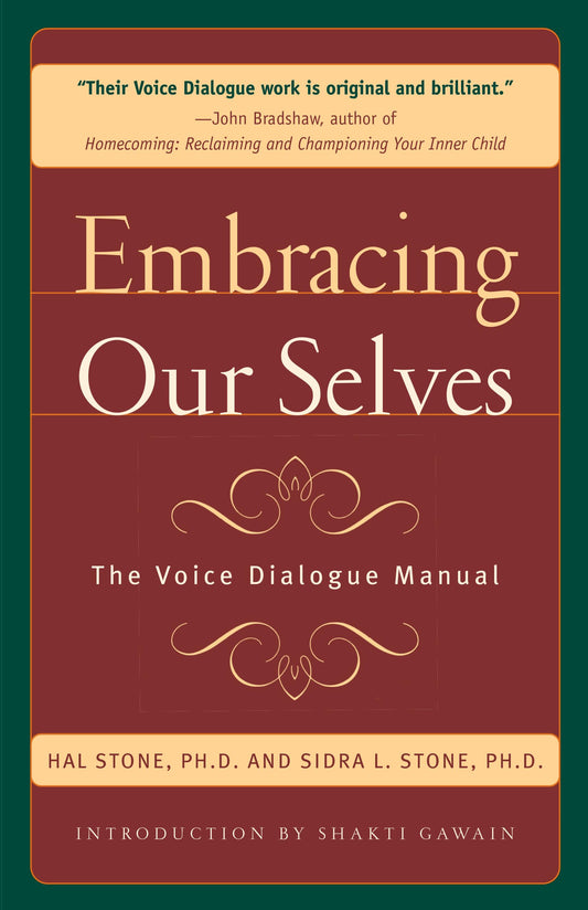 Embracing Our Selves: The Voice Dialogue Manual The Happy Book Stack