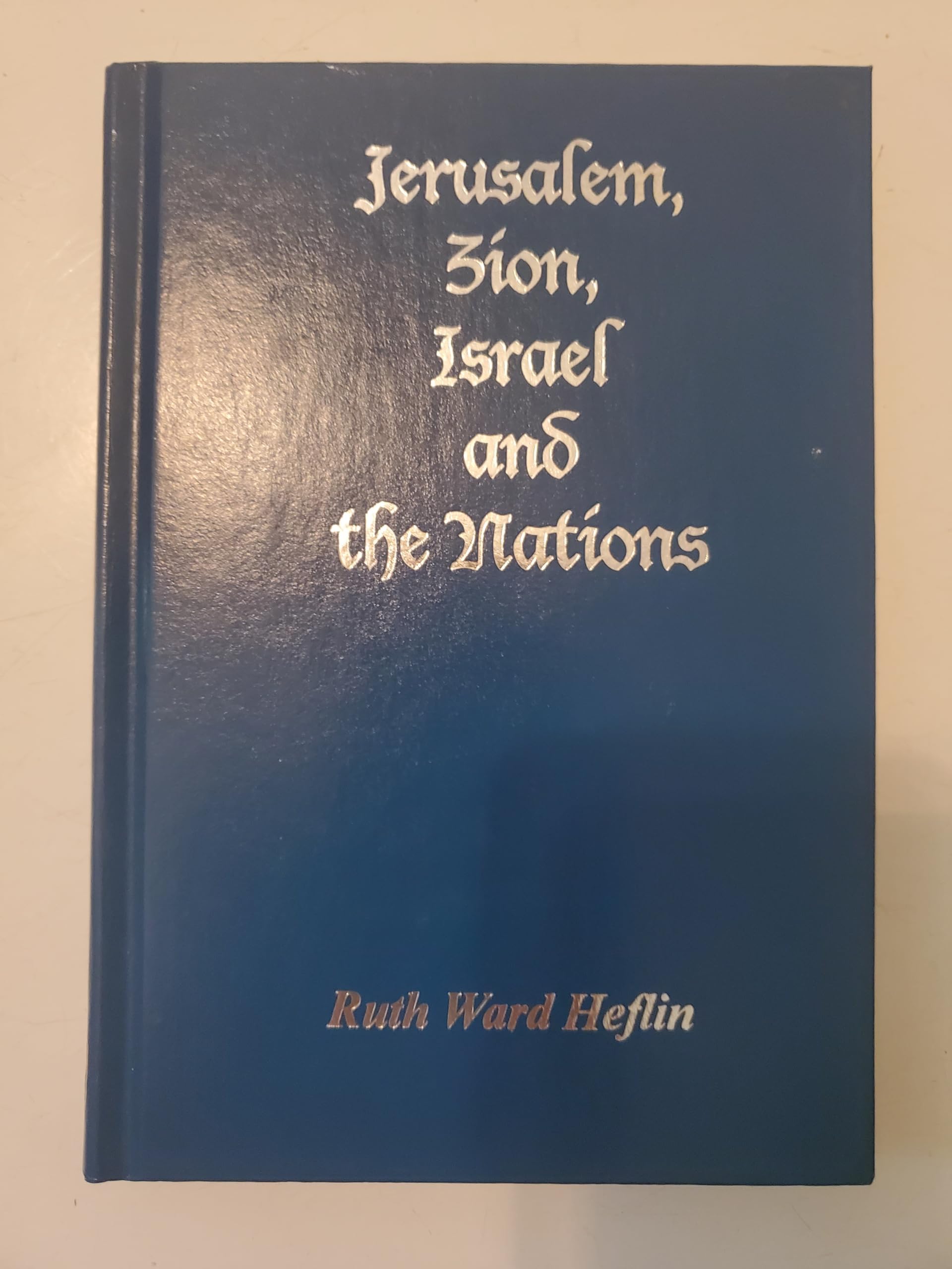 Jerusalem, Zion, Israel and the Nations The Happy Book Stack