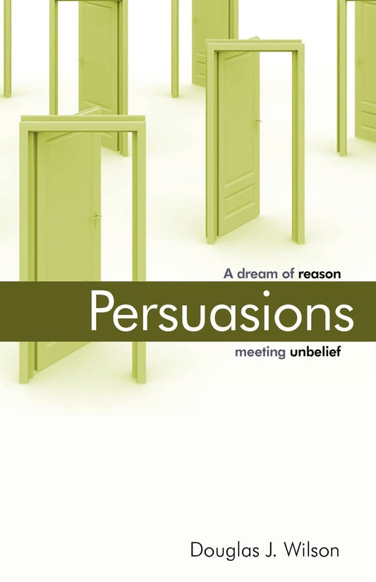 Persuasions: A Dream of Reason Meeting Unbelief The Happy Book Stack
