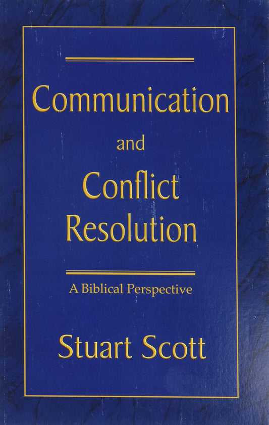 COMMUNICATION AND CONFLICT RESOLUTION: A Biblical Perspective The Happy Book Stack