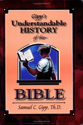 Gipp's Understandable History of the Bible The Happy Book Stack