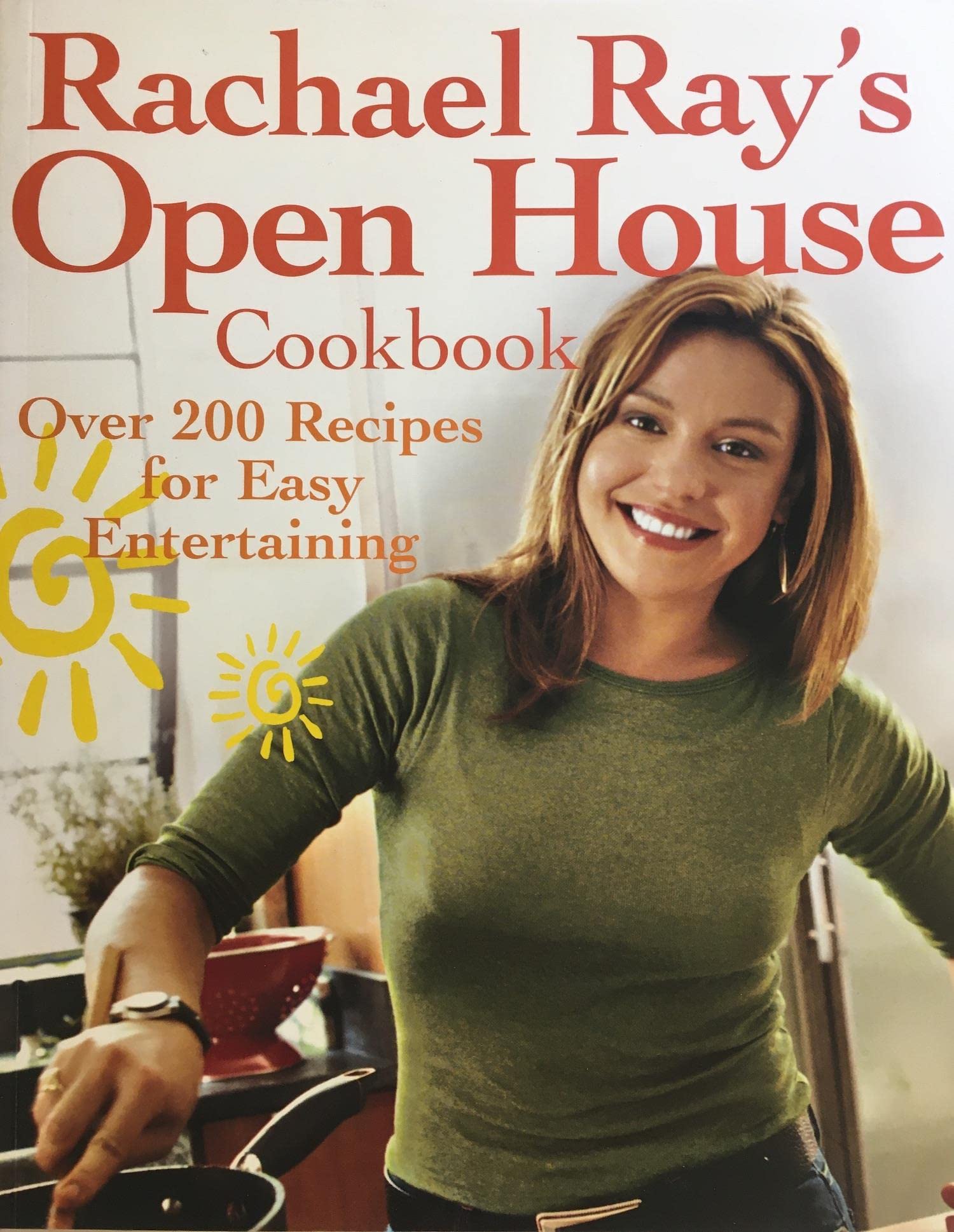 Rachael Ray's Open House Cookbook: Over 200 Recipes for Easy Entertaining The Happy Book Stack