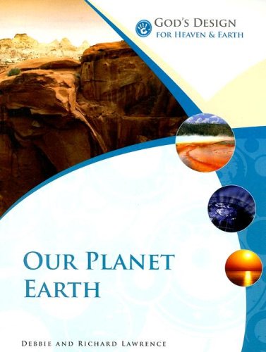 God's Design for Heaven and Earth: Our Planet Earth (God's Design Series) The Happy Book Stack