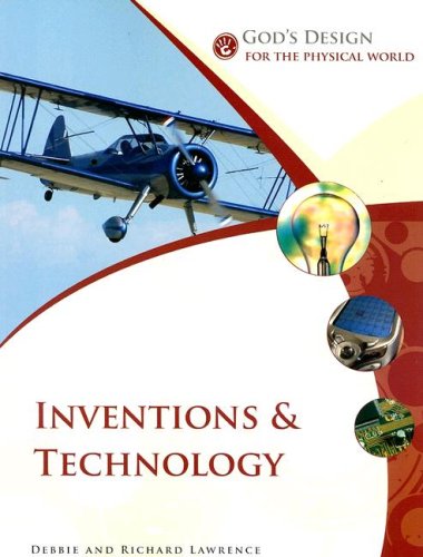 God's Design for the Physical World: Inventions and Technology (God's Design Series) The Happy Book Stack