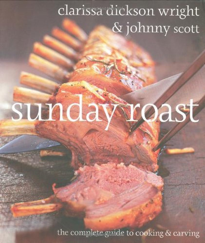Sunday Roast: The Complete Guide To Cooking And Carving The Happy Book Stack