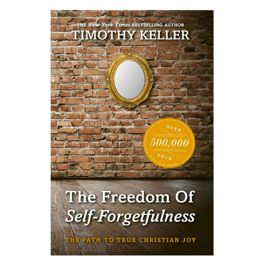The Freedom of Self Forgetfulness: The Path to True Christian Joy The Happy Book Stack