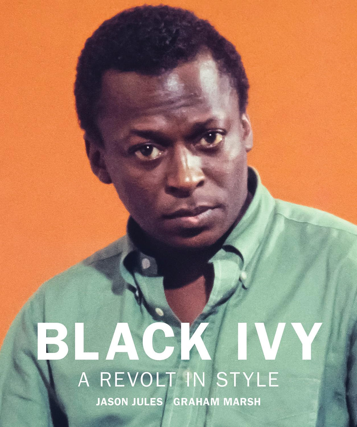 Black Ivy: A Revolt in Style The Happy Book Stack