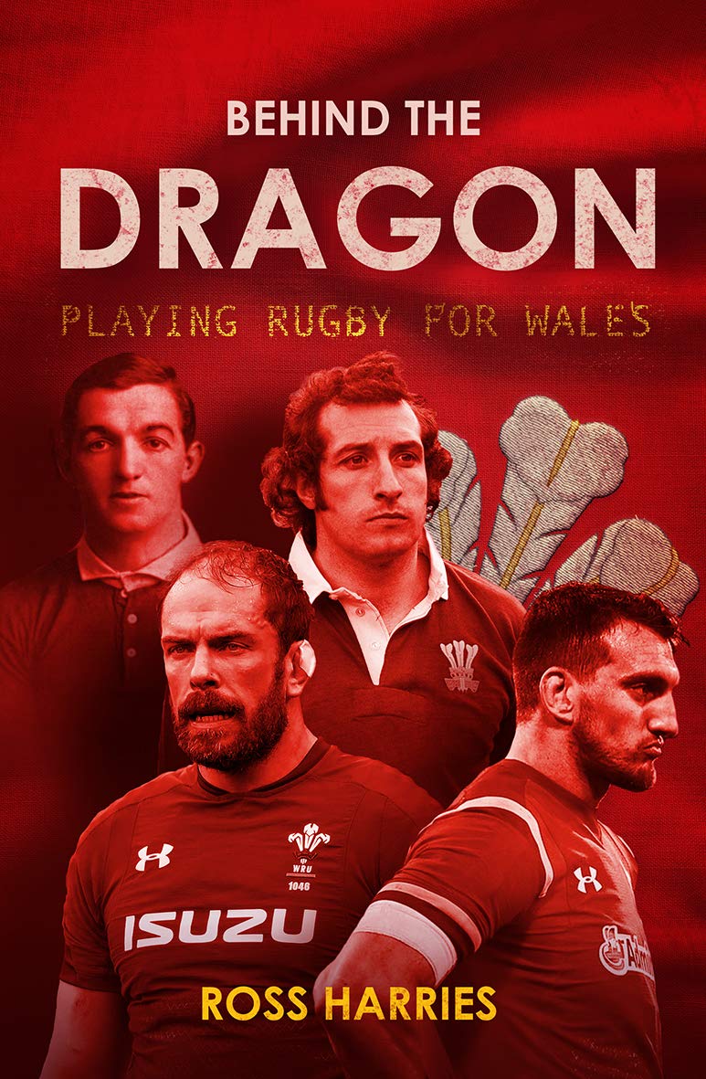 Behind the Dragon: Playing Rugby For Wales (Behind the Jersey Series) - 5097