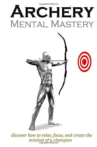 Archery Mental Mastery The Happy Book Stack