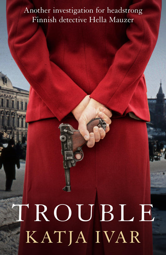 Trouble (Katja Ivar Mystery, 3) The Happy Book Stack