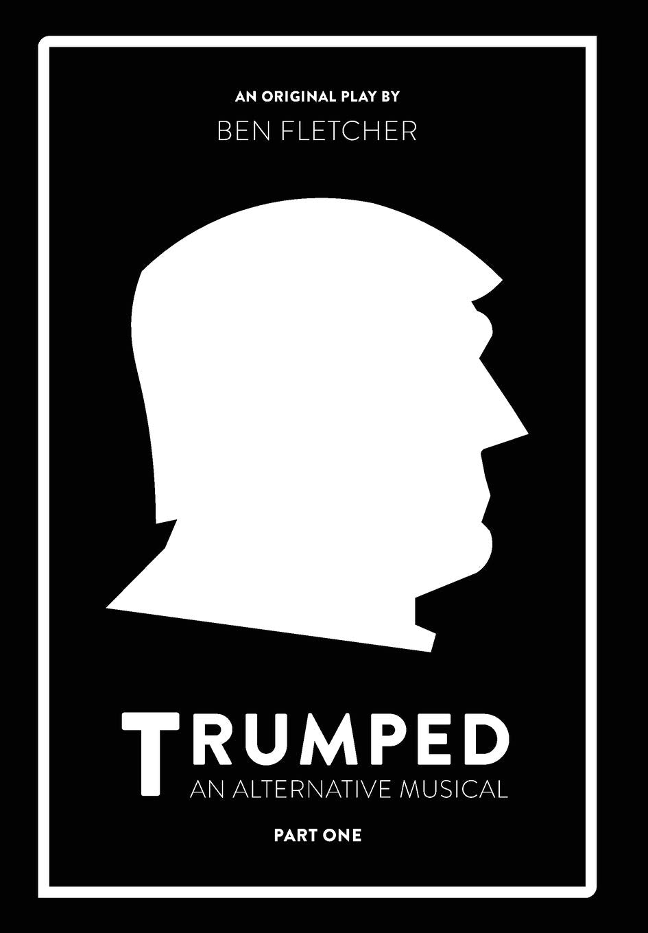 TRUMPED (An Alternative Musical), Part One - 7009