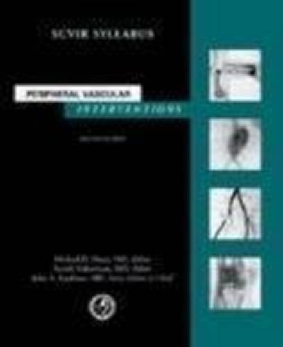Peripheral Vascular Interventions (Society of Cardiovascular and Interventional Radiology Syllabus Series) - 1128