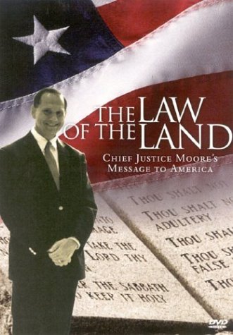Law Of The Land: Featuring Alabama Chief Justice Roy Moore And Other Guest - 2582