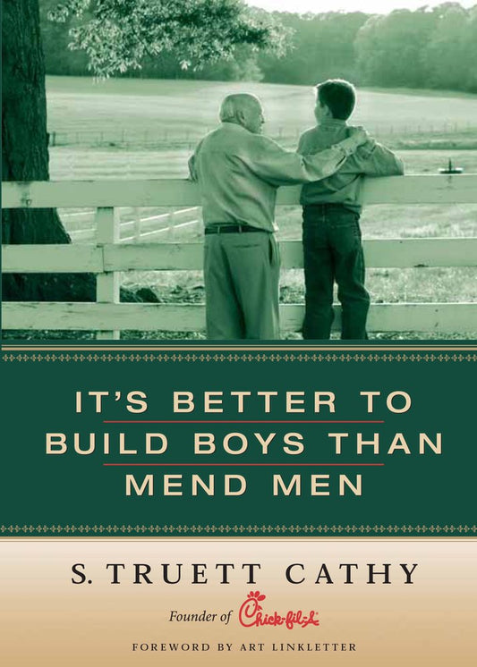 It's Better to Build Boys Than Mend Men The Happy Book Stack