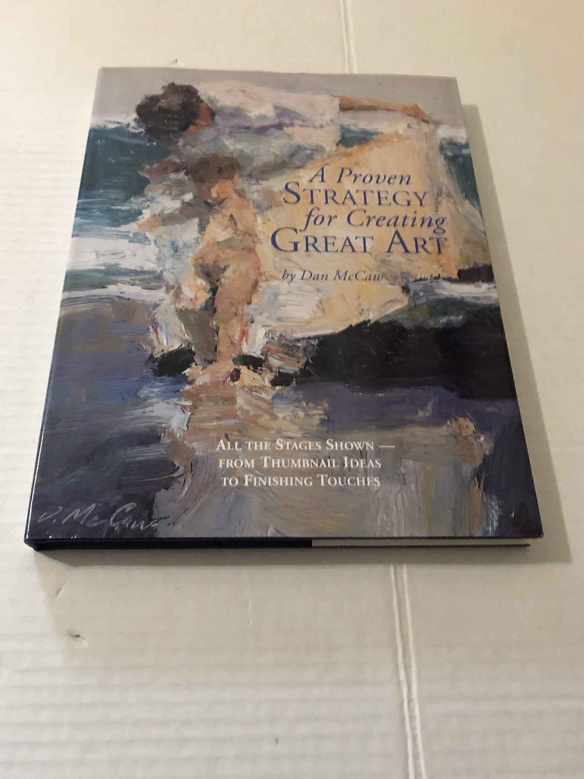 A Proven Strategy for Creating Great Art The Happy Book Stack