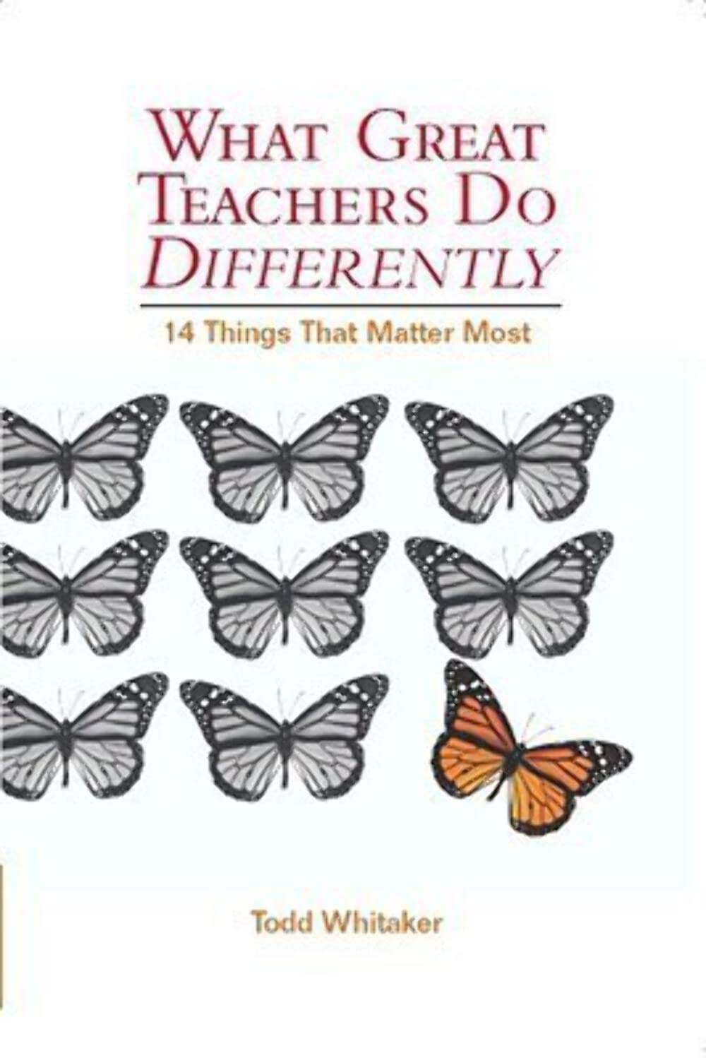 What Great Teachers Do Differently: 14 Things That Matter Most The Happy Book Stack