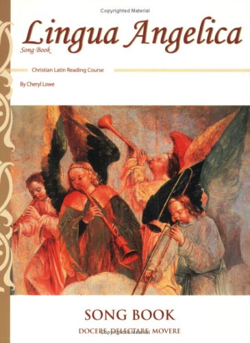 Lingua Angelica Song Book (English and Latin Edition) The Happy Book Stack