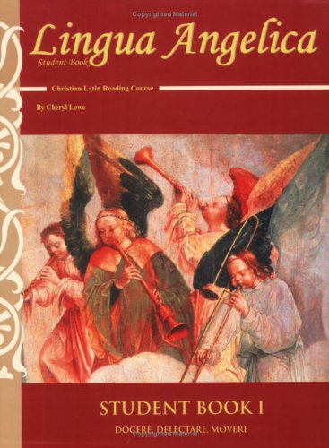 Lingua Angelica Student Book I: Christian Latin Reading Course The Happy Book Stack