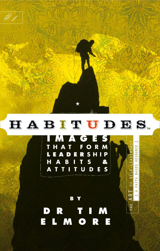 Habitudes Book #1: The Art of Self-Leadership [Faith-Based] (Habitudes: Images That Form Leadership Habits and Attitudes) The Happy Book Stack