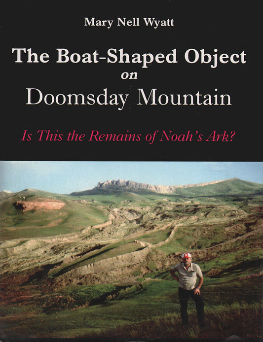 The Boat-Shaped Object on Doomsday Mountain: Is This the Remains of Noah's Ark? - 4466