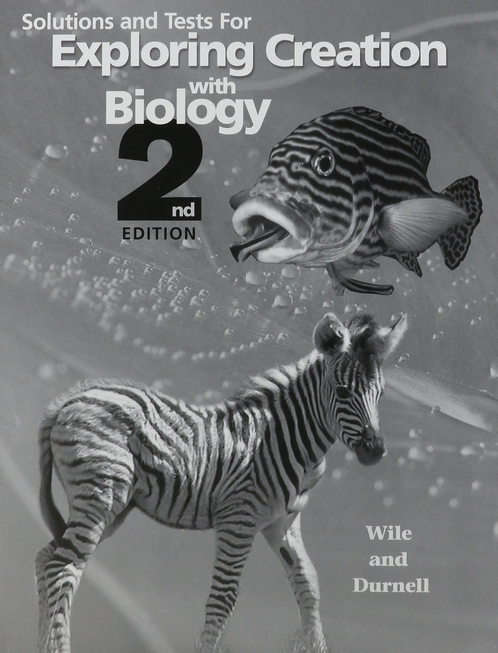 Solutions and Tests for Exploring Creation with Biology 2nd Edition The Happy Book Stack