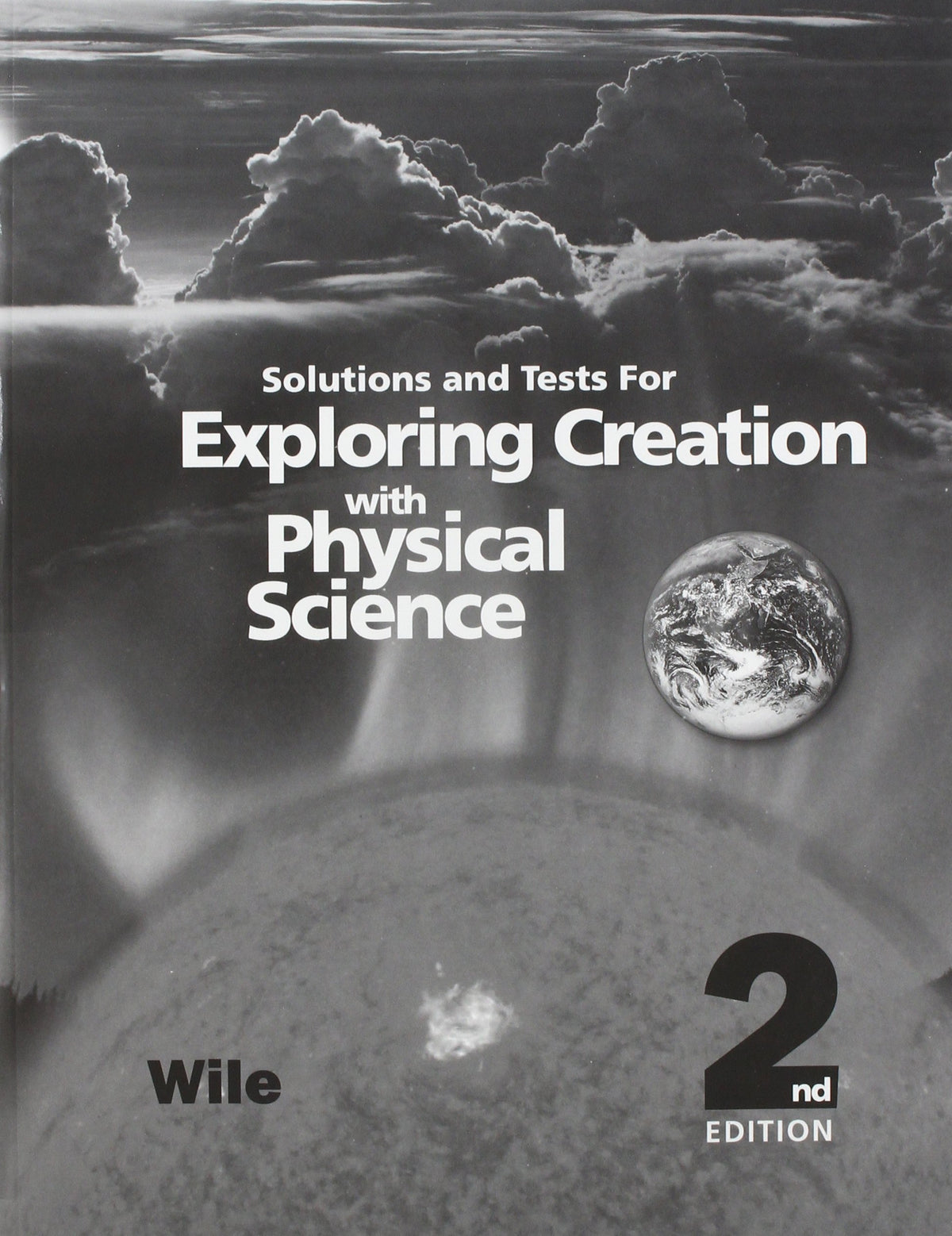 Exploring Creation with Physical Science 2nd Edition, Solutions and Tests The Happy Book Stack