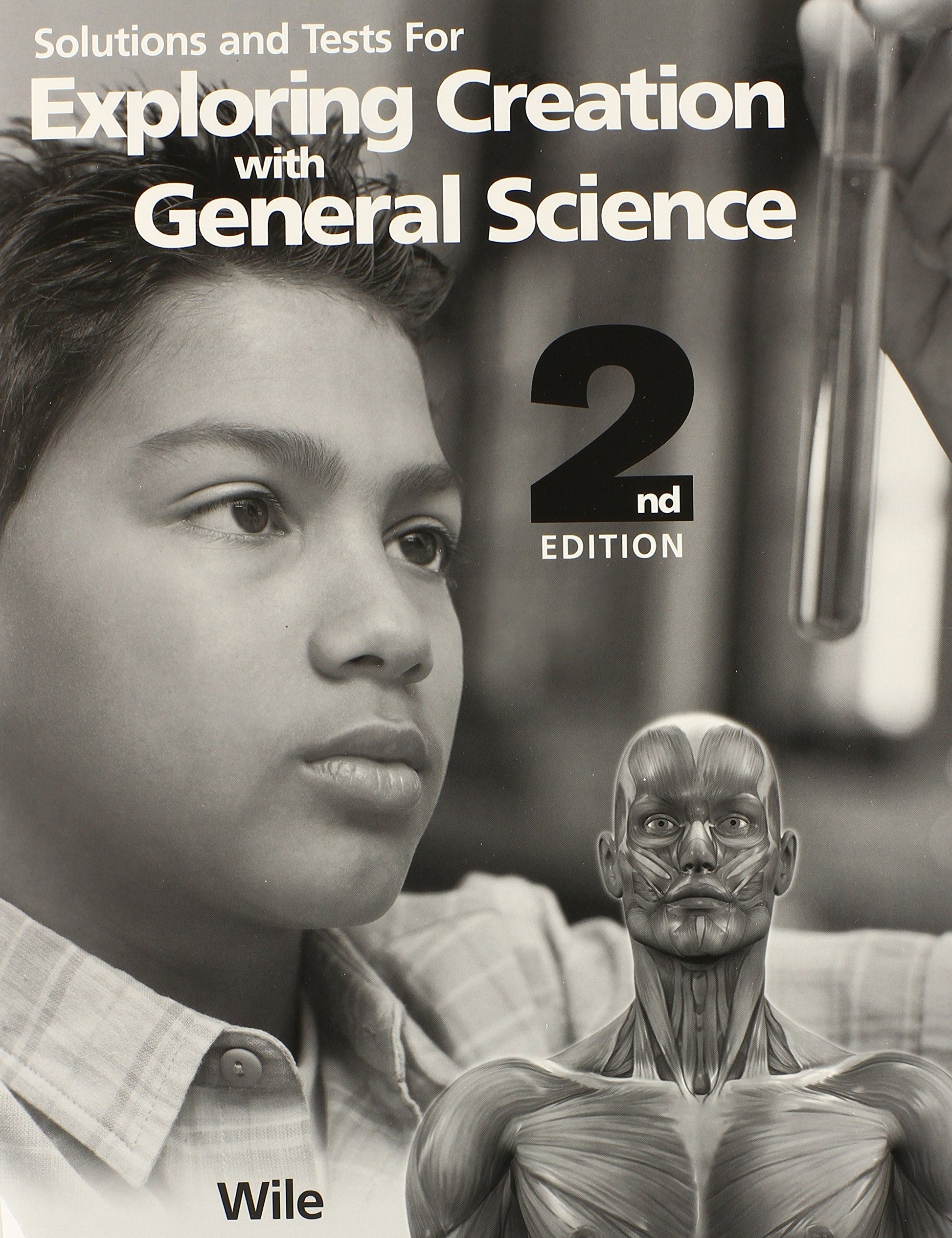 Solutions and Tests for Exploring Creation with General Science, 2nd Edition The Happy Book Stack