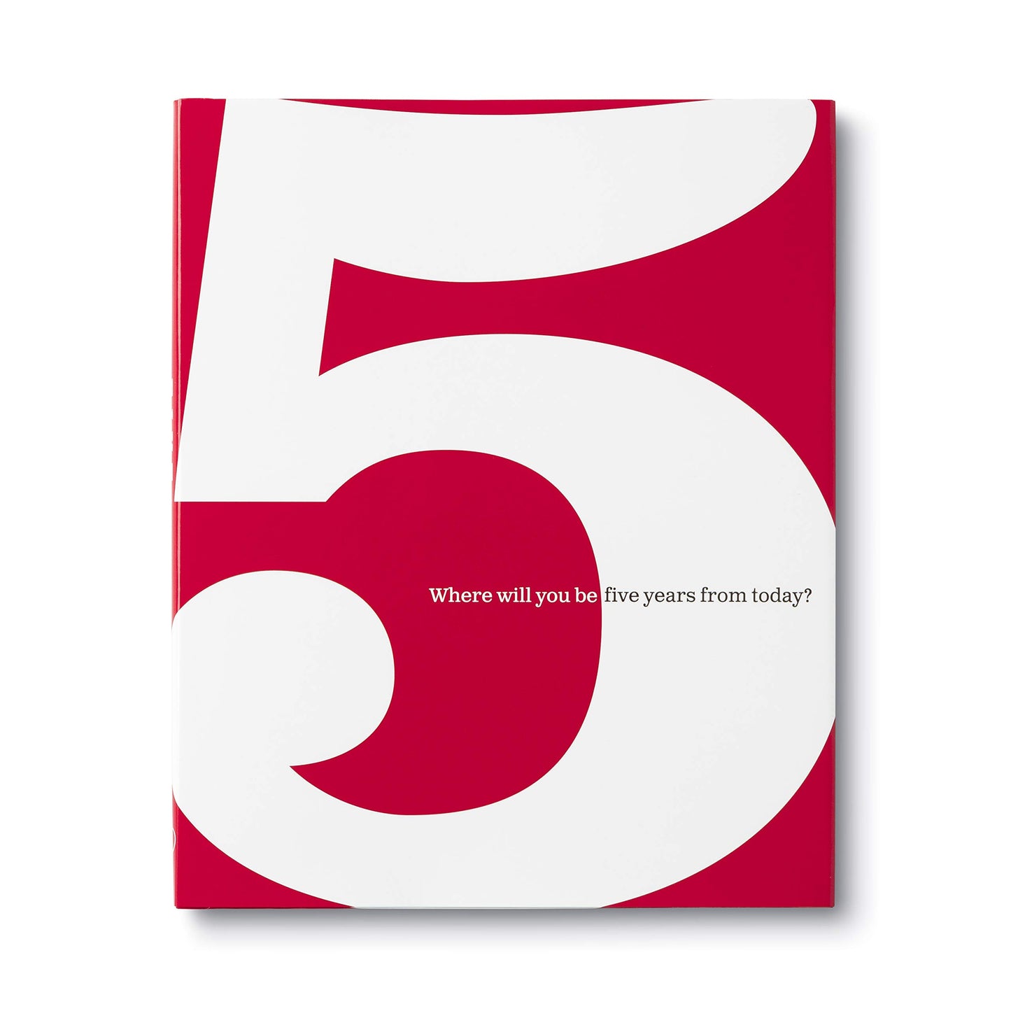The 5 Book: Where Will You be Five Years from Today? The Happy Book Stack