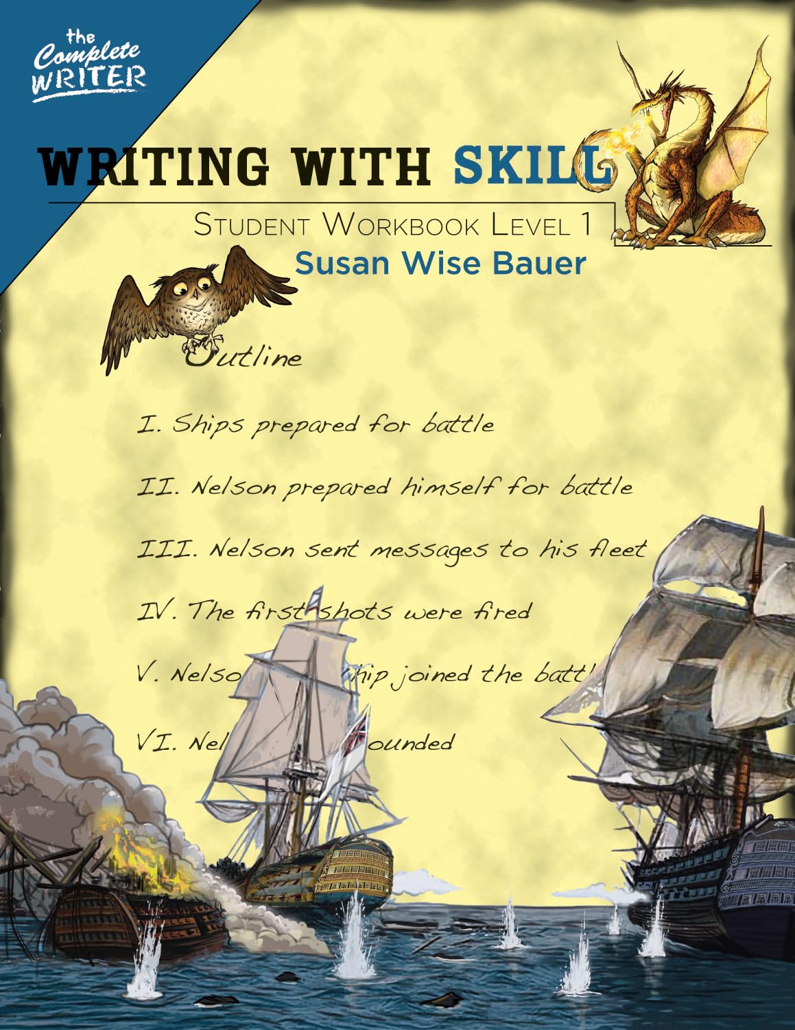 Writing With Skill, Level 1: Student Workbook (The Complete Writer) The Happy Book Stack