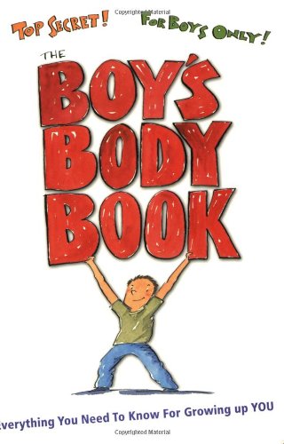 The Boys Body Book: Everything You Need to Know for Growing Up YOU The Happy Book Stack