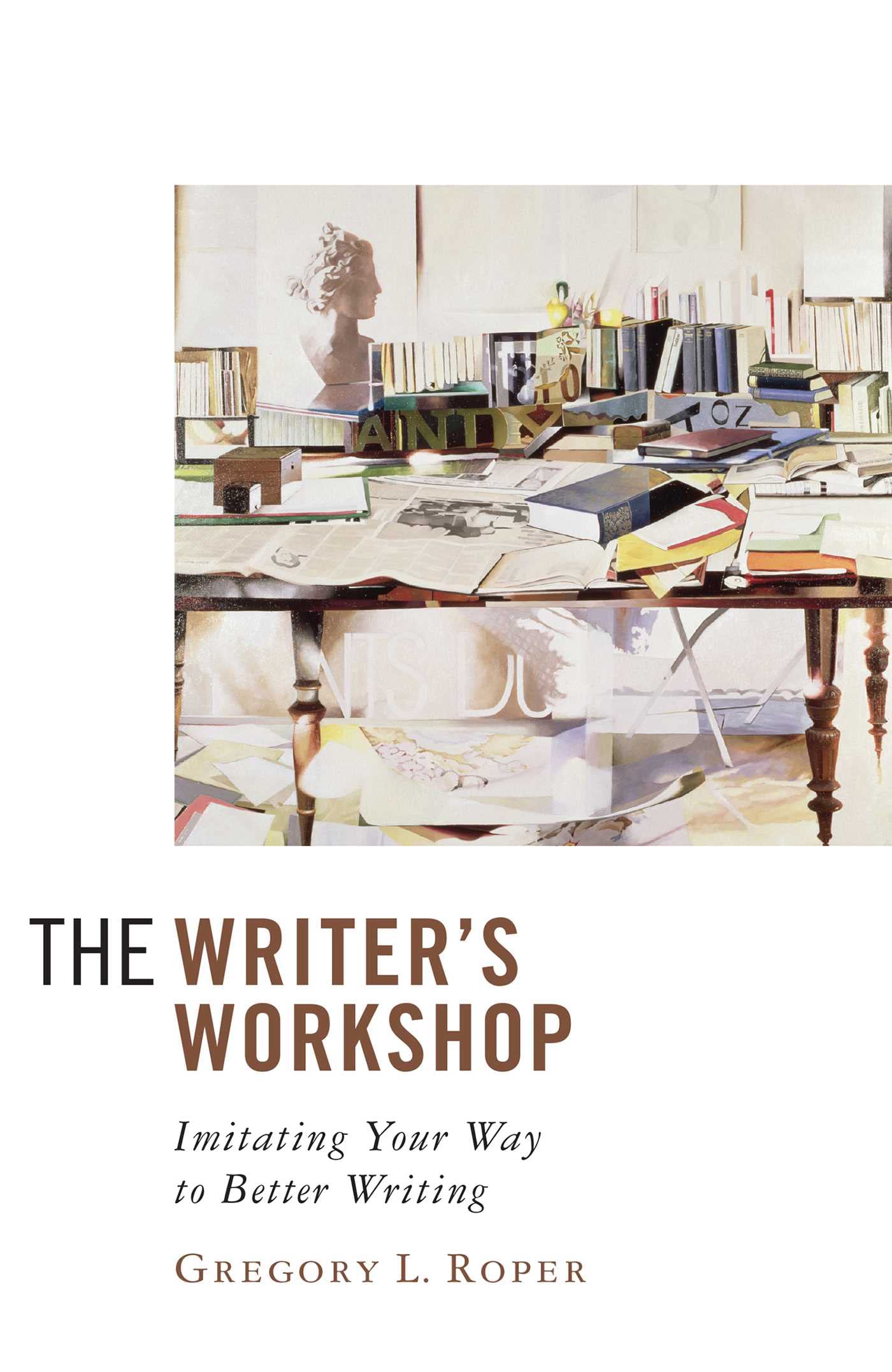 The Writer's Workshop: Imitating Your Way to Better Writing - 884