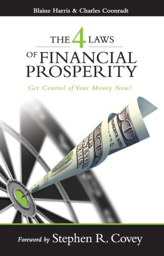The 4 Laws of Financial Prosperity: Get Control of Your Money Now! (Formerly The Four Laws of Debt Free Prosperity / This is the same great book with a new title) The Happy Book Stack