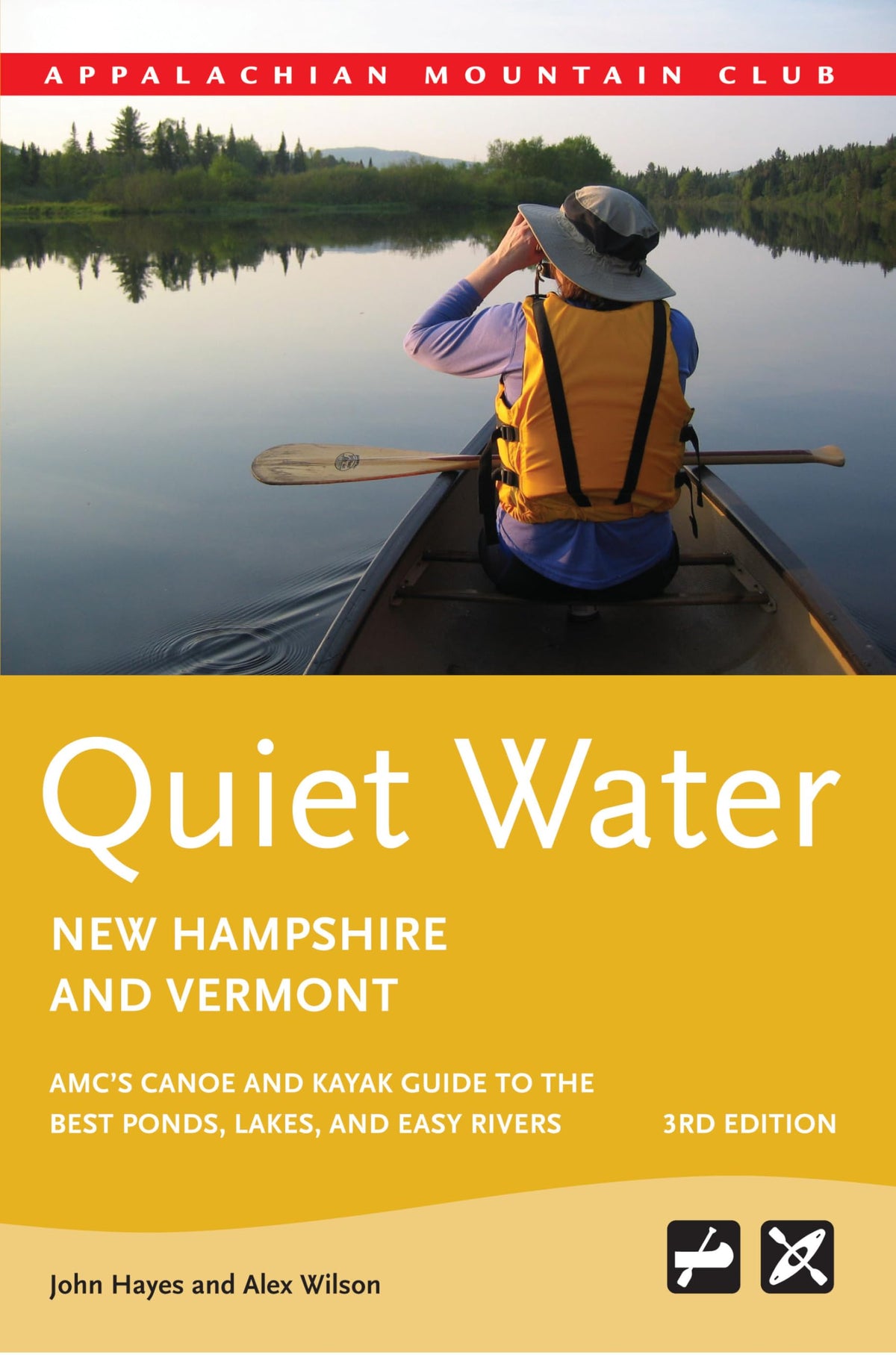 Quiet Water New Hampshire and Vermont: AMC's Canoe And Kayak Guide To The Best Ponds, Lakes, And Easy Rivers (Quiet Water Series) The Happy Book Stack