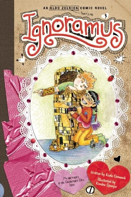 Ignoramus: Book 9 (The Aldo Zelnick Comic Novel Series, 9) The Happy Book Stack