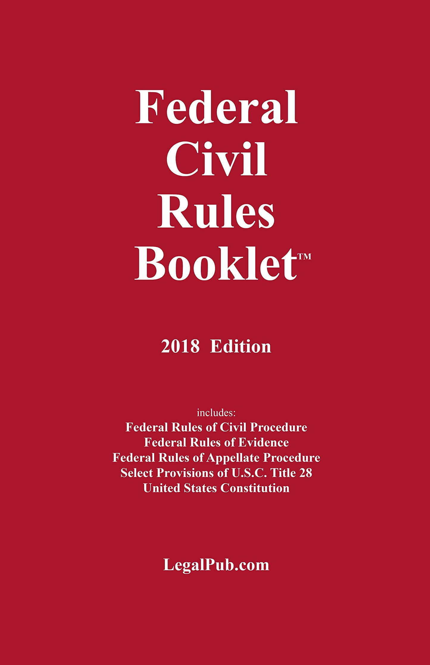 2018 Federal Civil Rules Booklet (For Use With All Civil Procedure and Evidence Casebooks) The Happy Book Stack