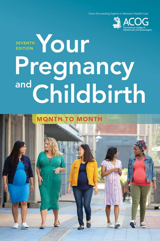 Your Pregnancy and Childbirth: Month to Month The Happy Book Stack