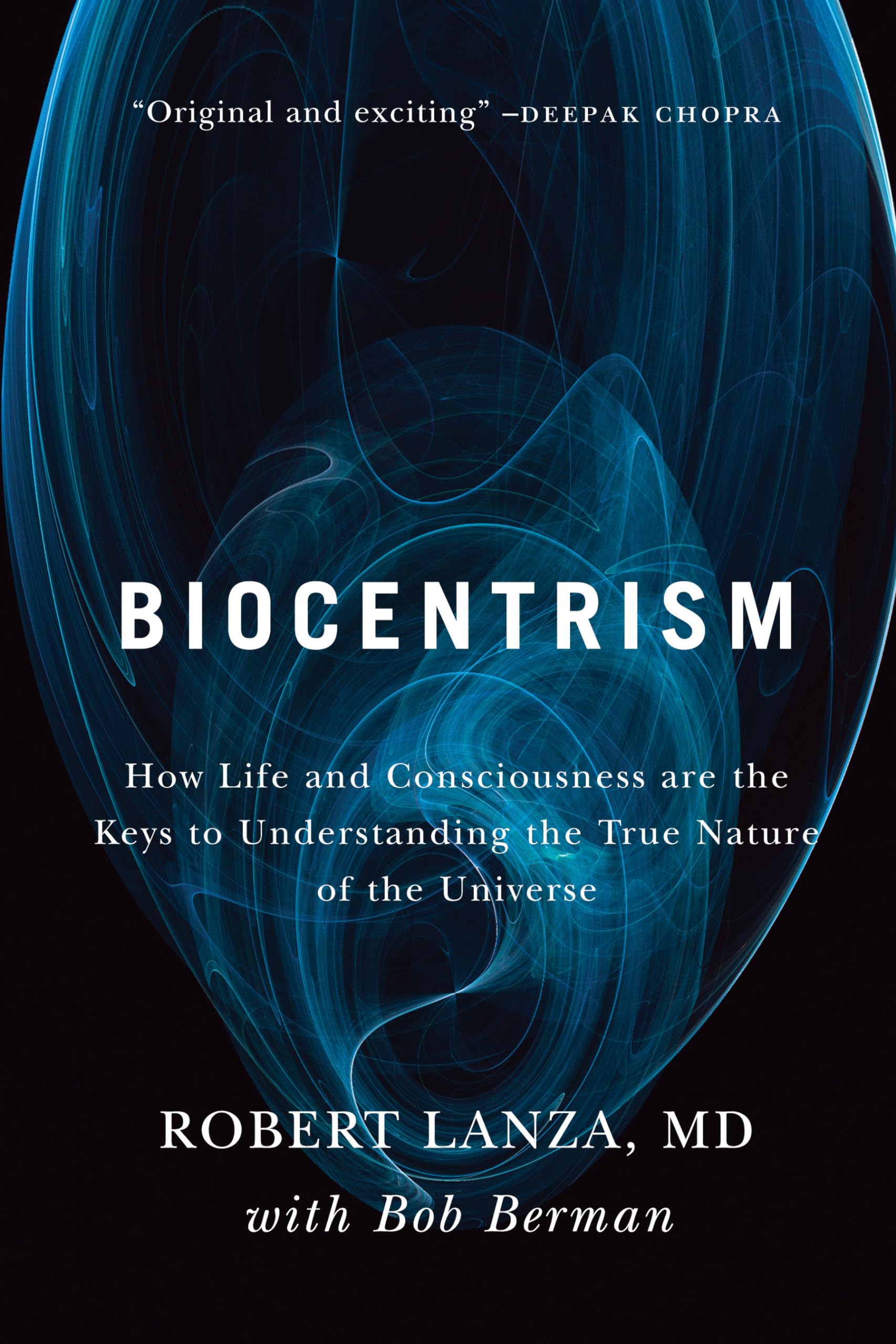 Biocentrism: How Life and Consciousness are the Keys to Understanding the True Nature of the Universe The Happy Book Stack