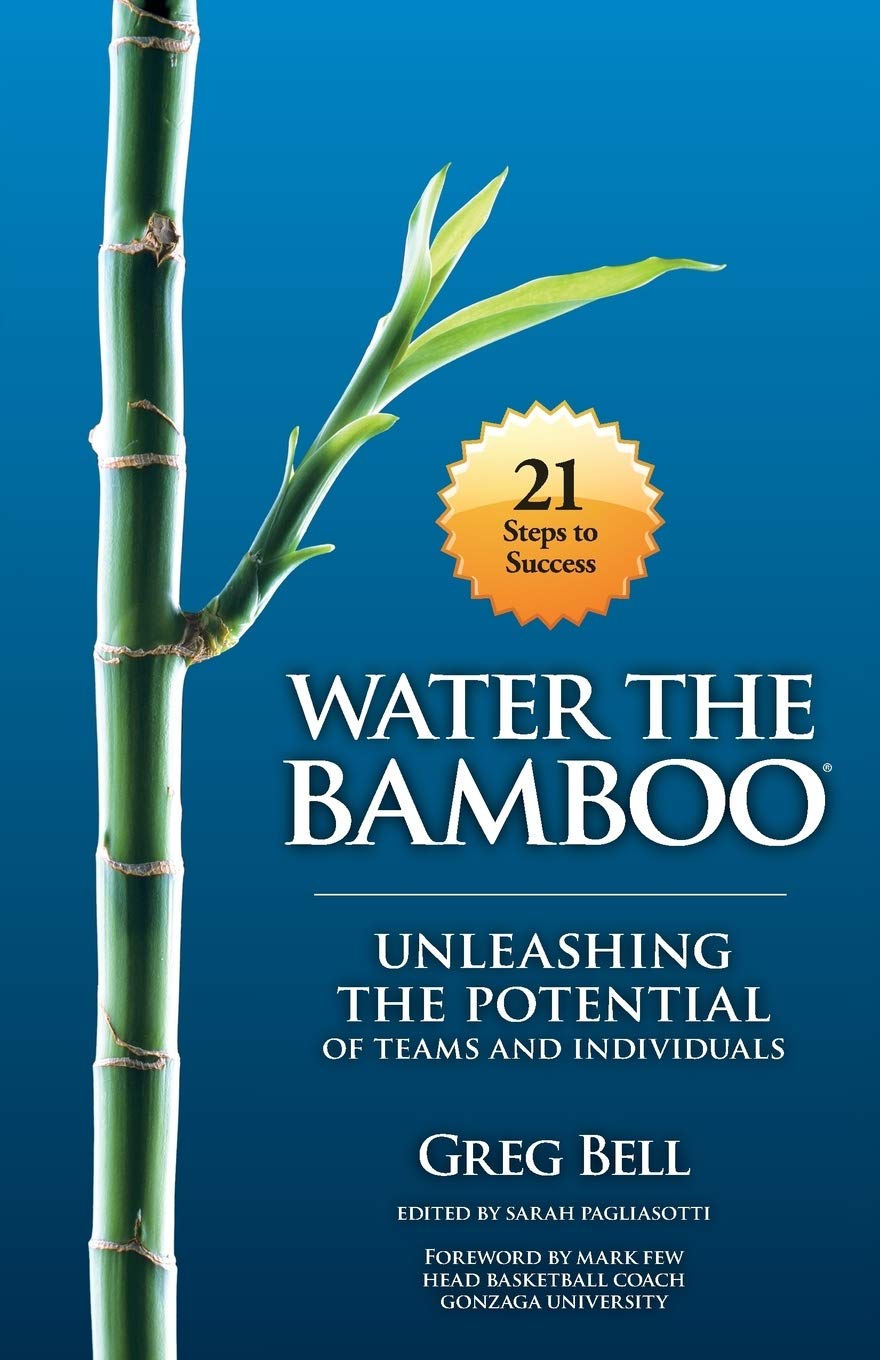 Water The Bamboo: Unleashing The Potential Of Teams And Individuals The Happy Book Stack