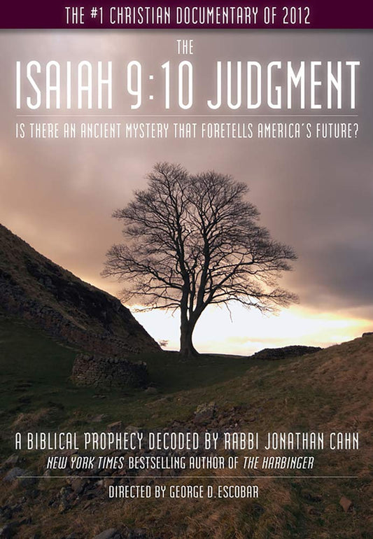 The Isaiah 9:10 Judgment: Is There an Ancient Mystery that Foretells America's Future? - 952