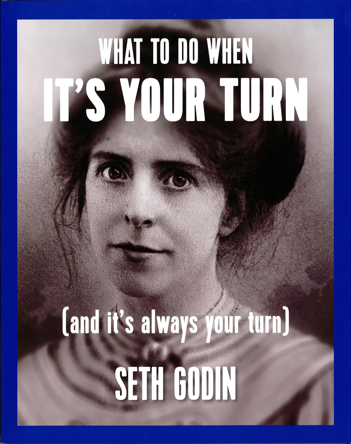 What to Do When it's Your Turn: (And it's Always Your Turn) The Happy Book Stack