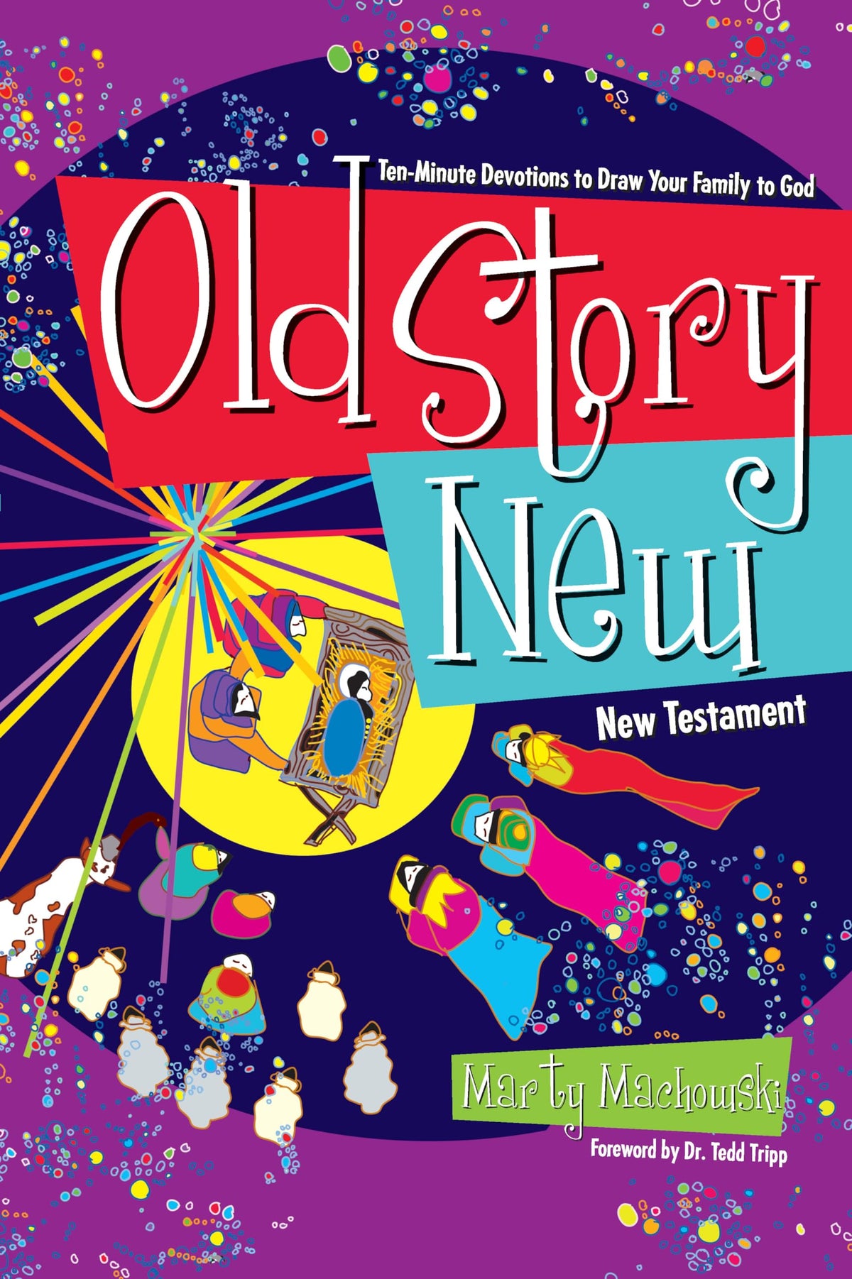 Old Story New: Ten-Minute Devotions to Draw Your Family to God (Gospel Story for Kids) The Happy Book Stack