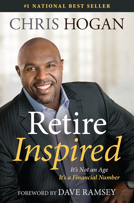 Retire Inspired: It's Not an Age, It's a Financial Number The Happy Book Stack