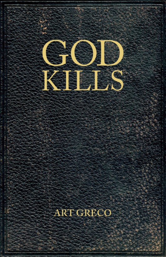 God Kills: Spirituality of a Christian Pragmatist - 7873