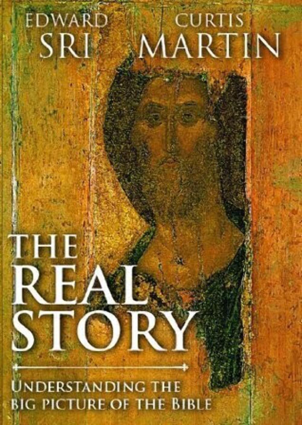The Real Story: Understanding the Big Picture of the Bible The Happy Book Stack