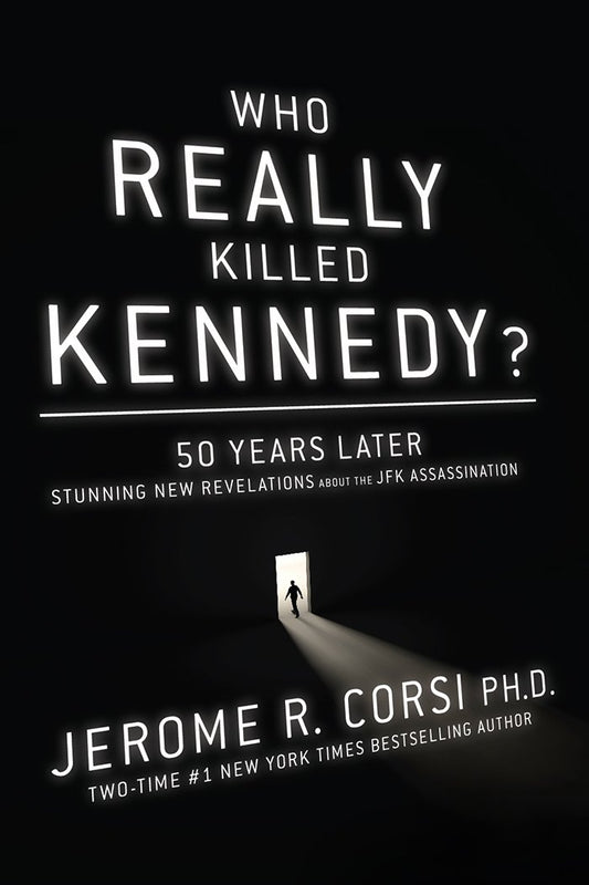 Who Really Killed Kennedy?: 50 Years Later: Stunning New Revelations About the JFK Assassination The Happy Book Stack