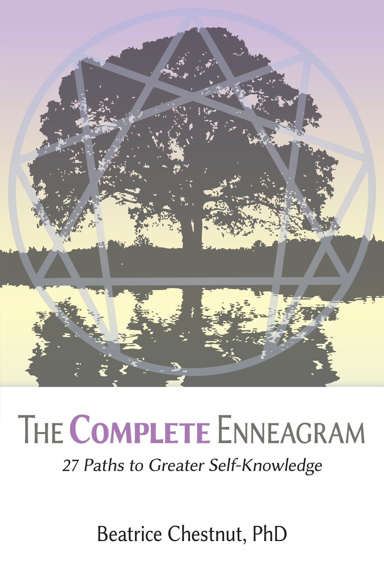 The Complete Enneagram: 27 Paths to Greater Self-Knowledge The Happy Book Stack